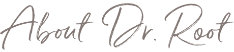 About Dr. Root